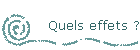 Quels effets ?