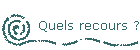 Quels recours ?