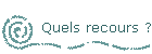 Quels recours ?